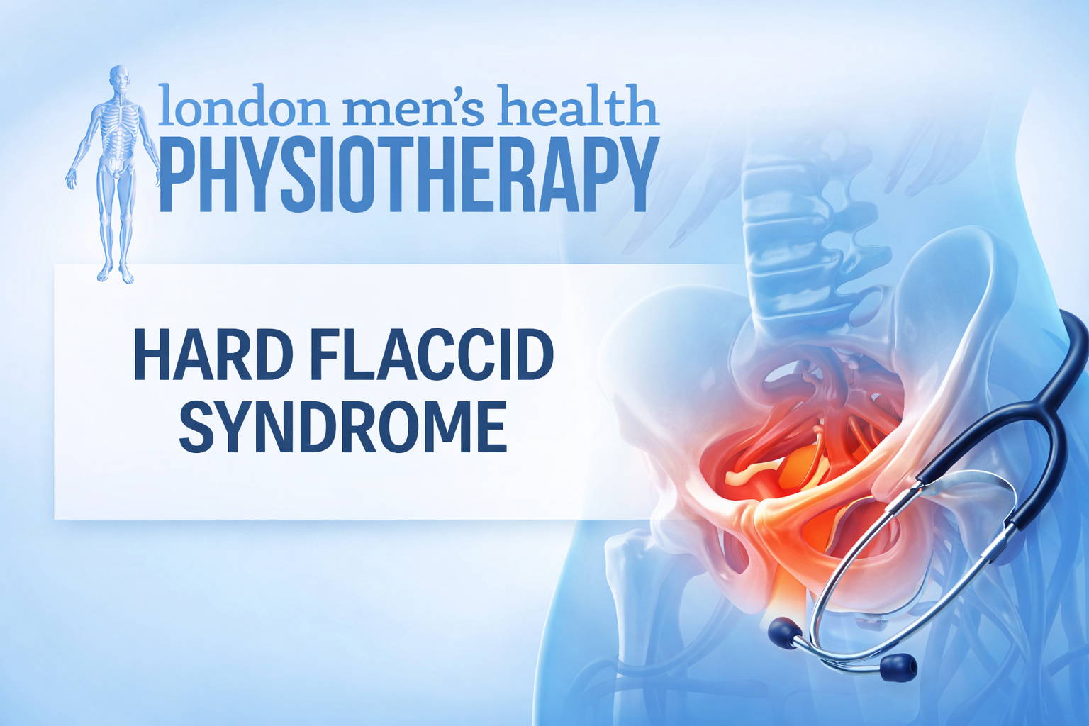 Hard Flaccid Syndrome: What Men Need To Know